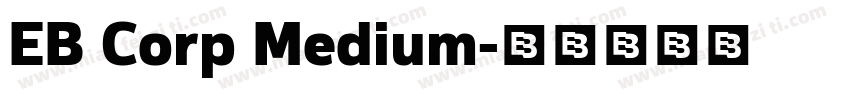 EB Corp Medium字体转换